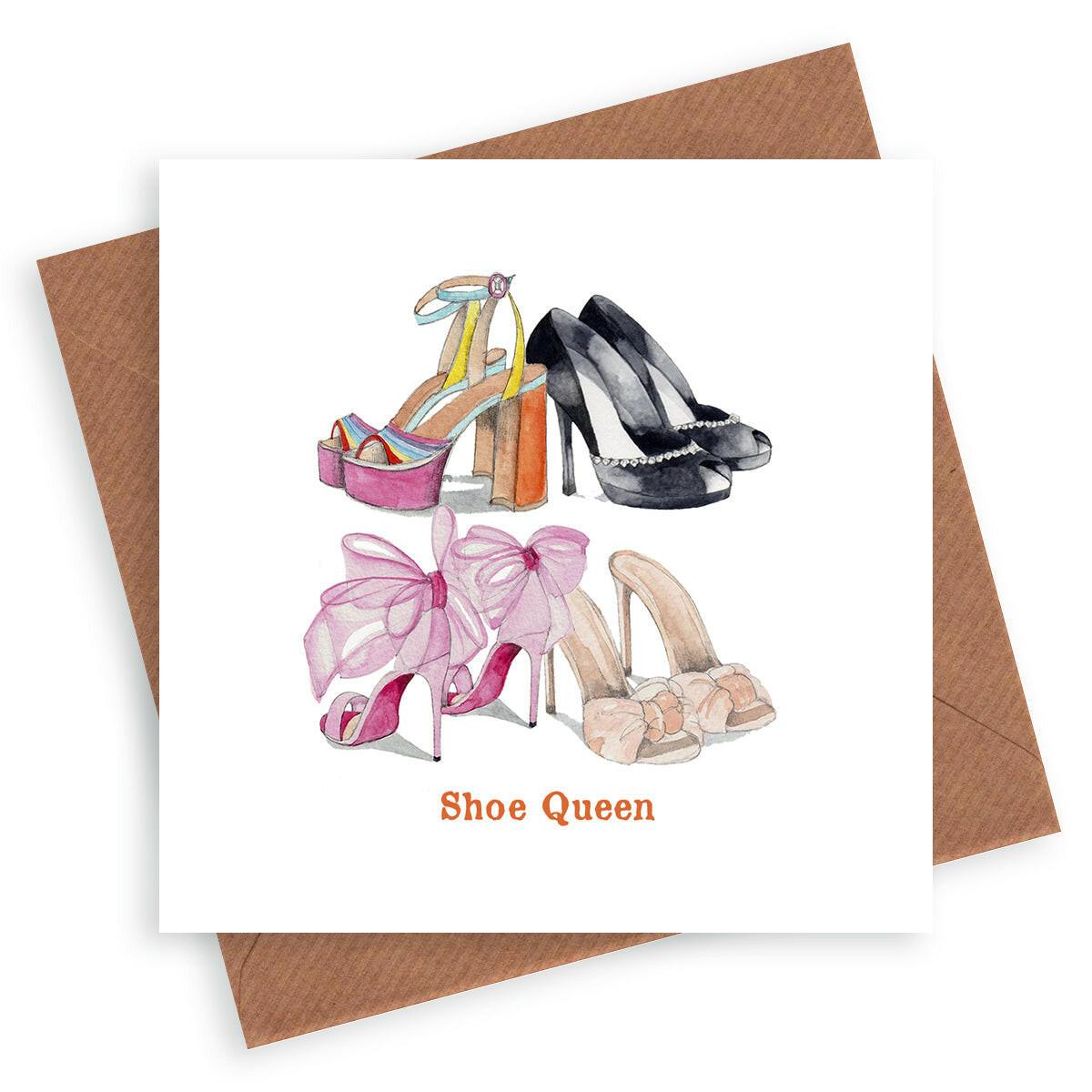 Shoe Queen Card - Perfect for Shoe Lovers Unique Card for Shoe Enthusiasts - Crumble and Core