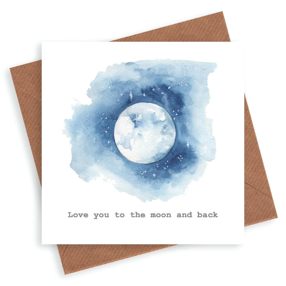 Love You To The Moon.....Card - Crumble and Core