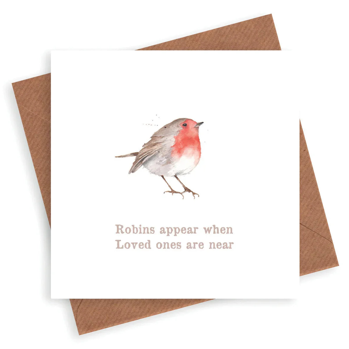Handcrafted greeting card with a watercolor robin and the text 'Robins appear when loved ones are near', brown envelope