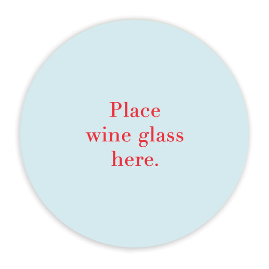 Ceramic Coaster - Quote Place Wine..