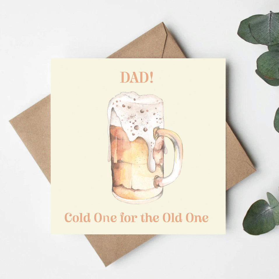 Dad Beer– Luxury Birthday Greeting Card with Kraft Envelope Included
